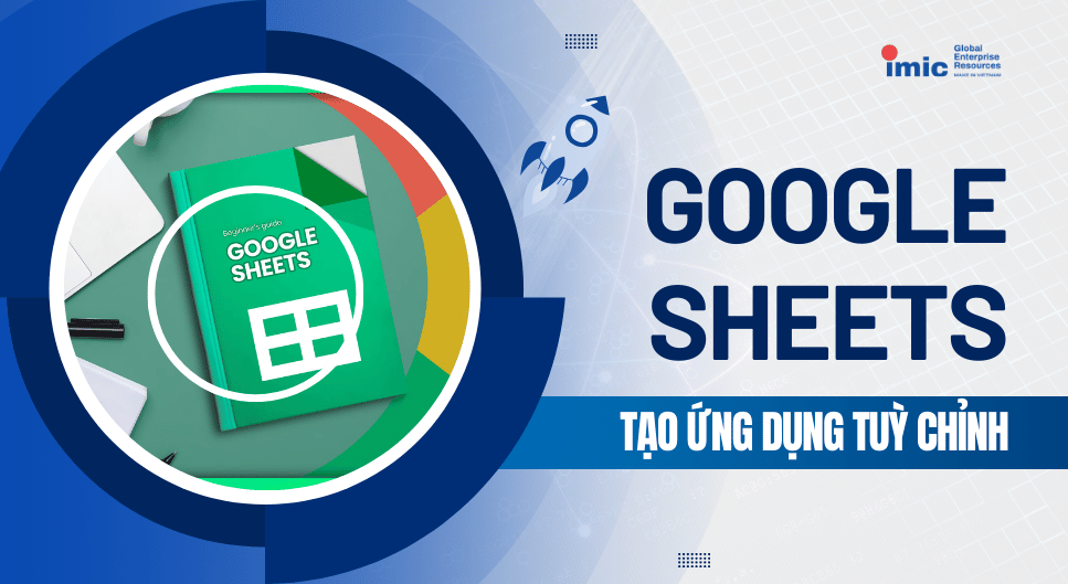 Khóa đào tạo kỹ năng năng Ứng dụng & Tự động hóa với Google Sheet